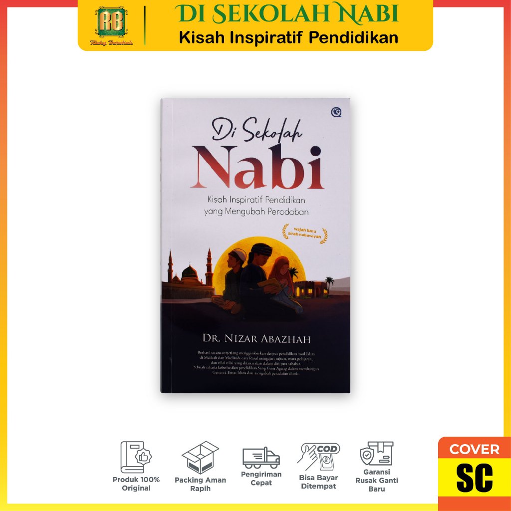 Buku Di Sekolah Nabi Cara Nabi Mendidik Umat hingga Mengubah Peradaban Penerbit Qaf Original