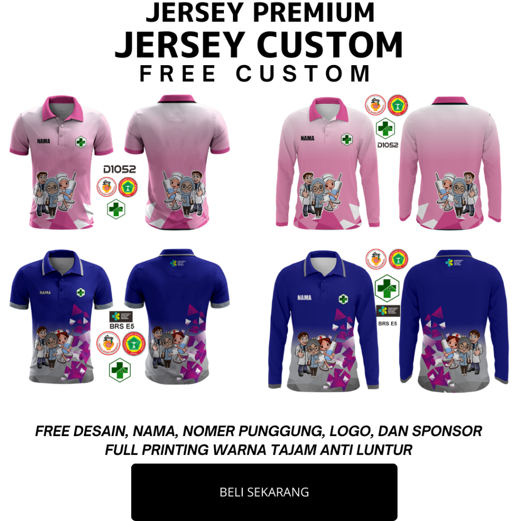 Jersey kaos perawat , bidan , puskesmas / JERSEY PREMIUM FREE CUSTOM