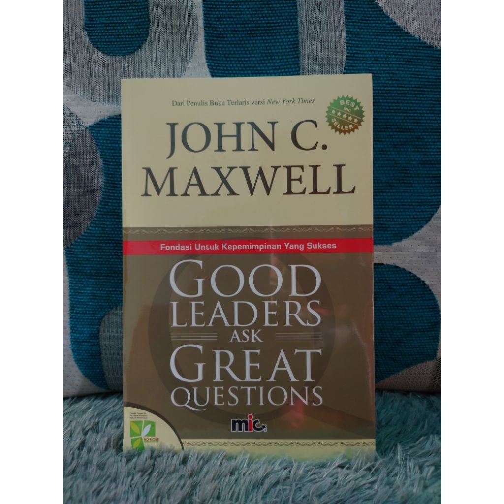 Good Leaders Ask Great Question - John C Maxwell (Bahasa Indonesia)