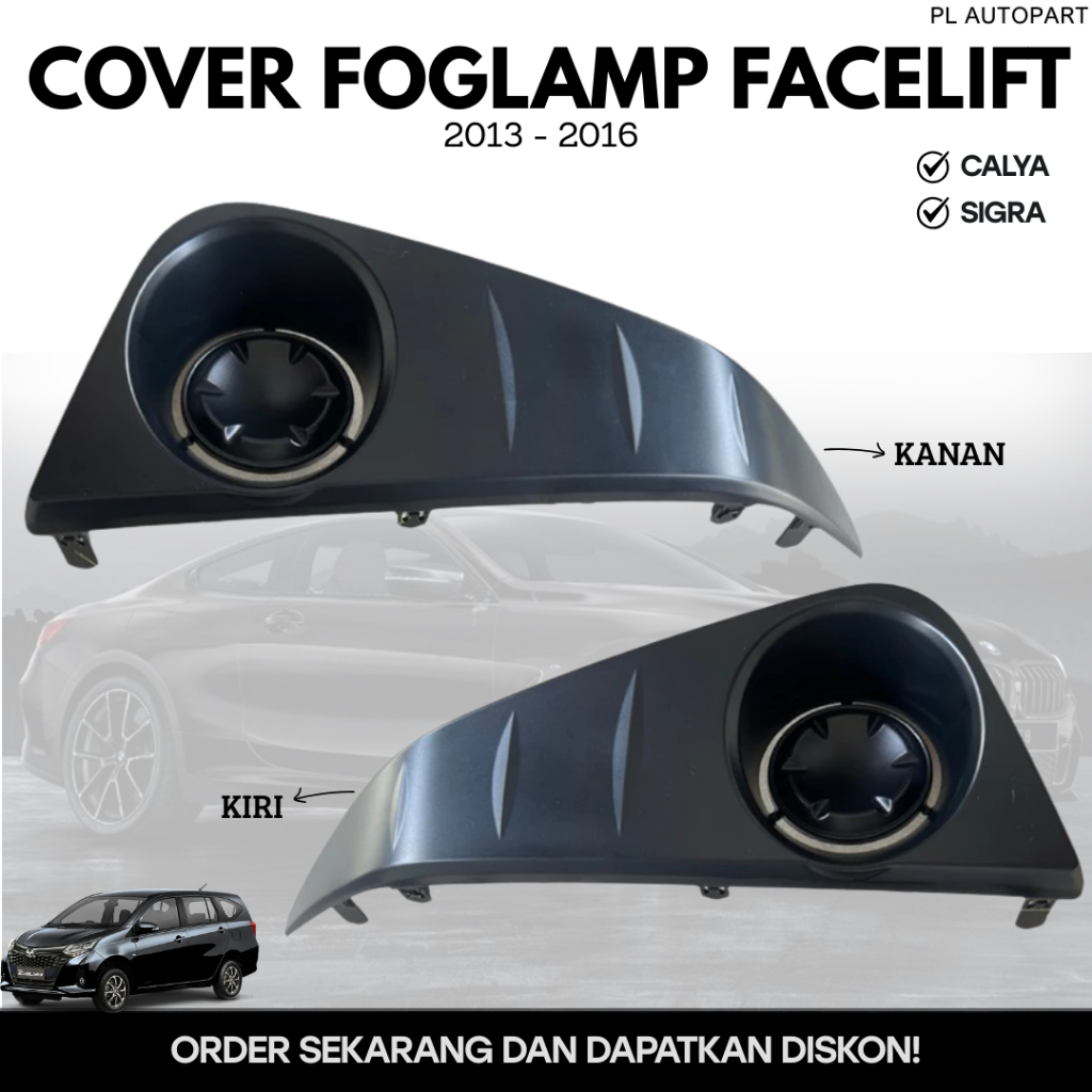 COVER FOGLAMP FACELIFT CALYA SIGRA 2013 - 2016