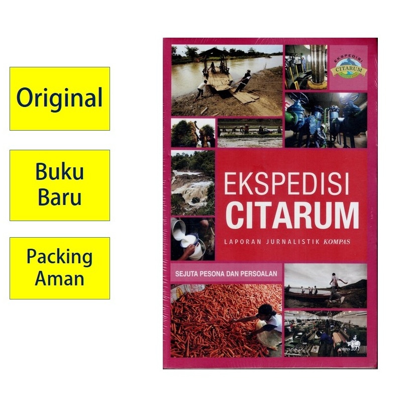 Ekspedisi Citarum Sejuta Pesona dan Persoalan