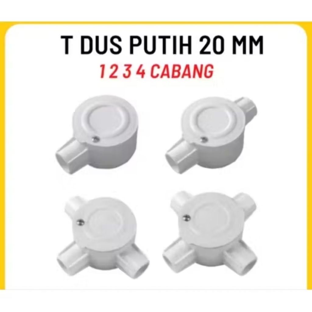 T DUS T DOS CABANG 1/2/3/4 PUTIH 20 MM CROSS DOS TDOS TDUS CONDUIT LISTRIK