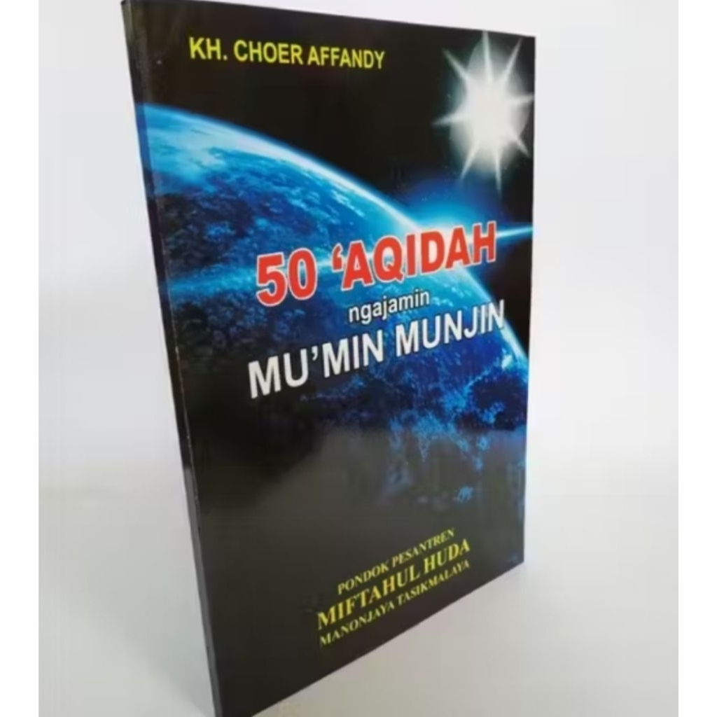 50 aqidah ngajamin mu'min munjin,ukuran besar/ilmu tauhid/tauhid dari manonjaya