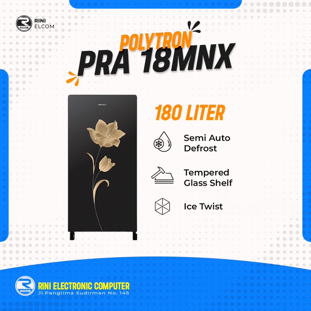 Kulkas Polytron PRA 18 MNX PRA18MNX Kulkas 1 Pintu