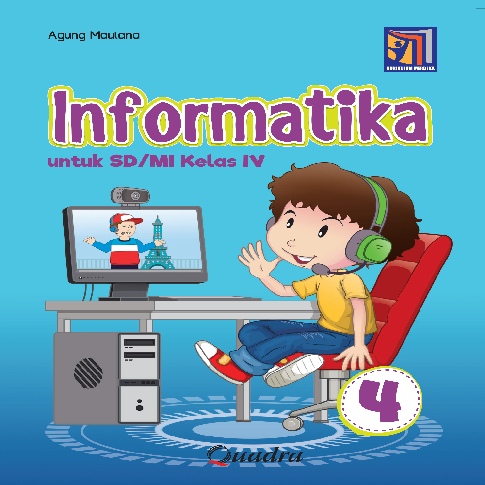 INFORMATIKA SD KELAS.4 [QUADRA]