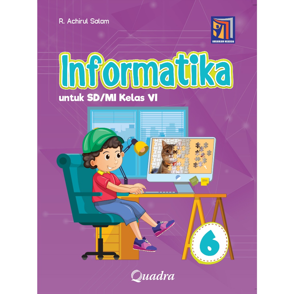INFORMATIKA SD KELAS.6 [QUADRA]