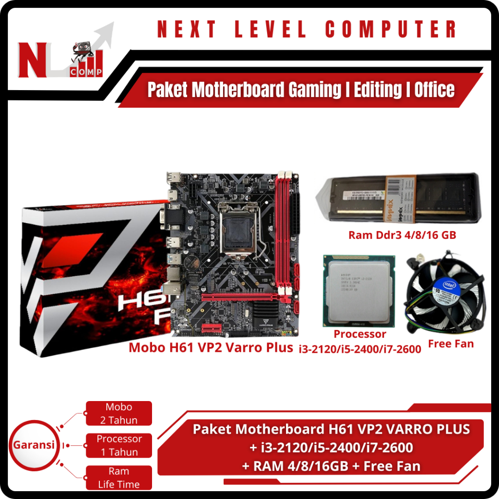Paket Office/Editing/Gaming Motherboard H61 VP2 Varro Plus Intel Processor i3-2100/i5-2400/i7-2600 S