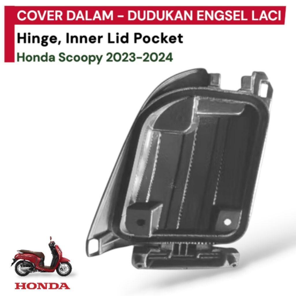 Cover Dalam Dudukan Engsel Laci Scoopy 2023-2024 | Hinge, Inner Lid Pocket Scoopy