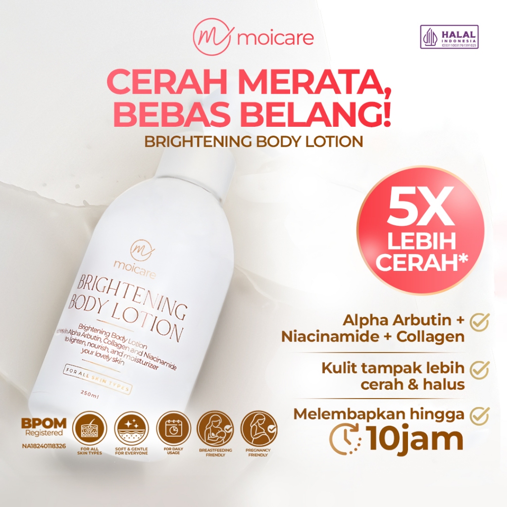 Moicare Brightening Body Lotion - Pencerah Kulit Kusam, Melembutkan, Menghaluskan, Memudarkan Noda H