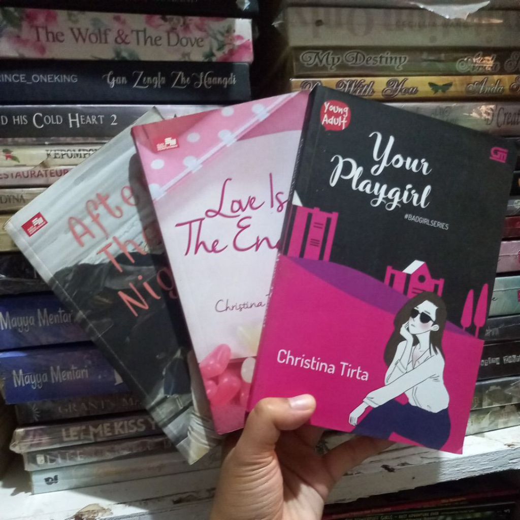 Novel Young Adult Christina Tirta Your Playgirl, After that night, Love is the End