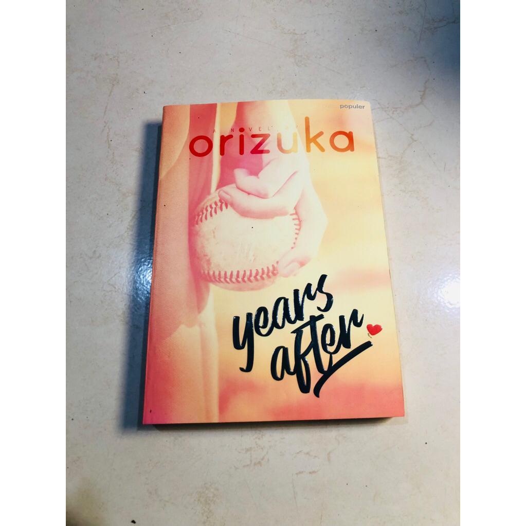 ( PROMO BUKU MURAH ORIGINAL ) NOVEL REMAJA / YEARS AFTER / ORIZUKA / BEST SELLER / ROMANCE / FANTASI