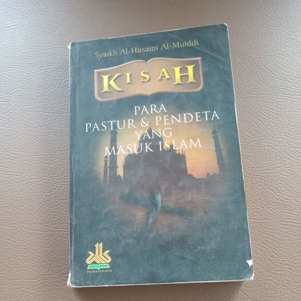 BUKU KISAH PARA PASTUR & PENDETA YANG MASUK ISLAM - SYAIKH AL HUSAINI AL MUIDDI
