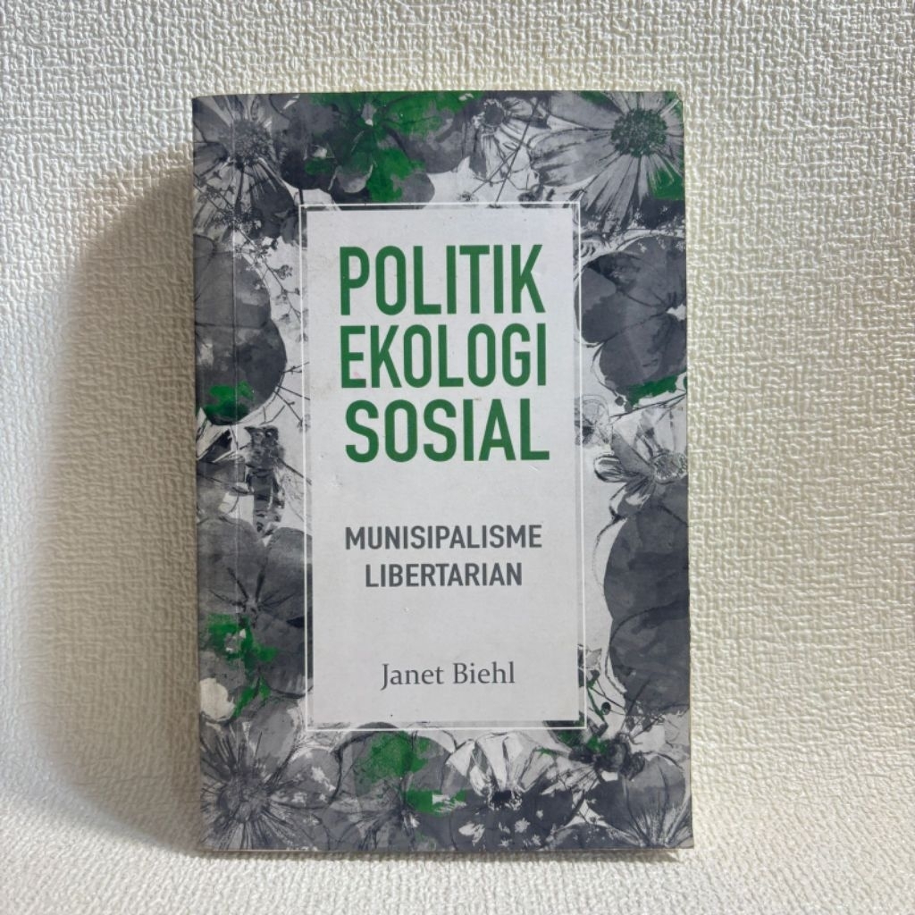 preloved original POLITIK EKOLOGI SOSIAL munisipalisme libertarian