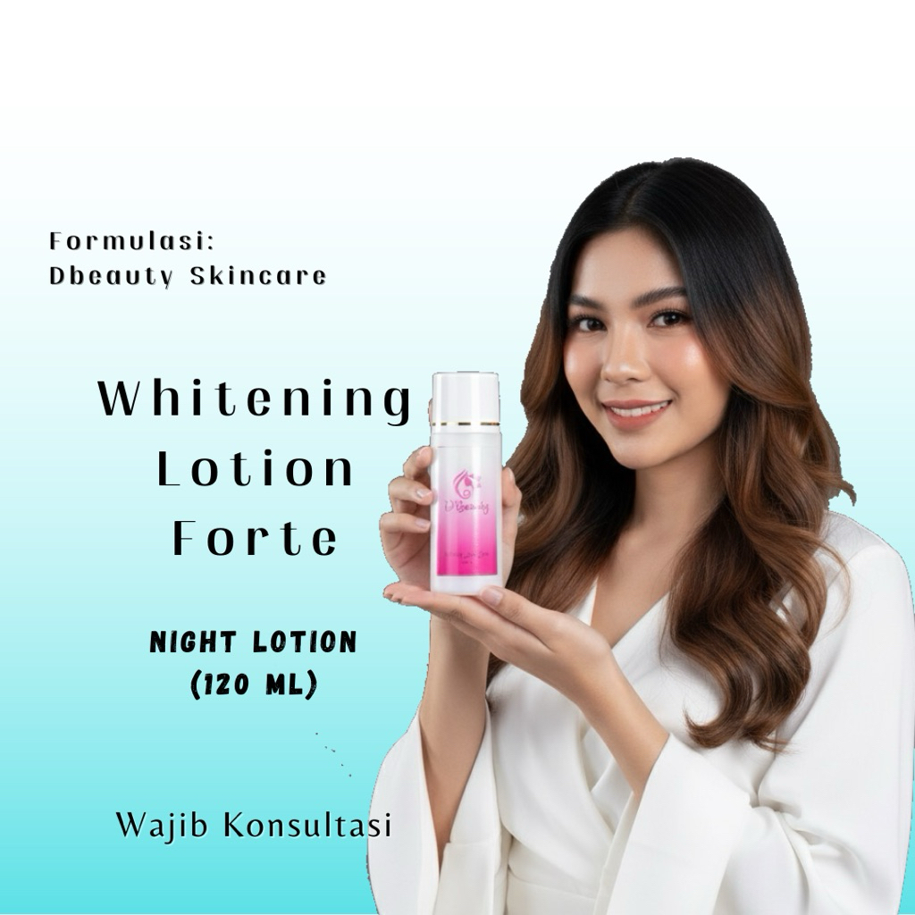 D BEAUTY / LOTION FORTE / LOTION FORTE / WHITENING DOSIS TINGGI / DBEAUTY LOTION / LOTION APEL DR WI