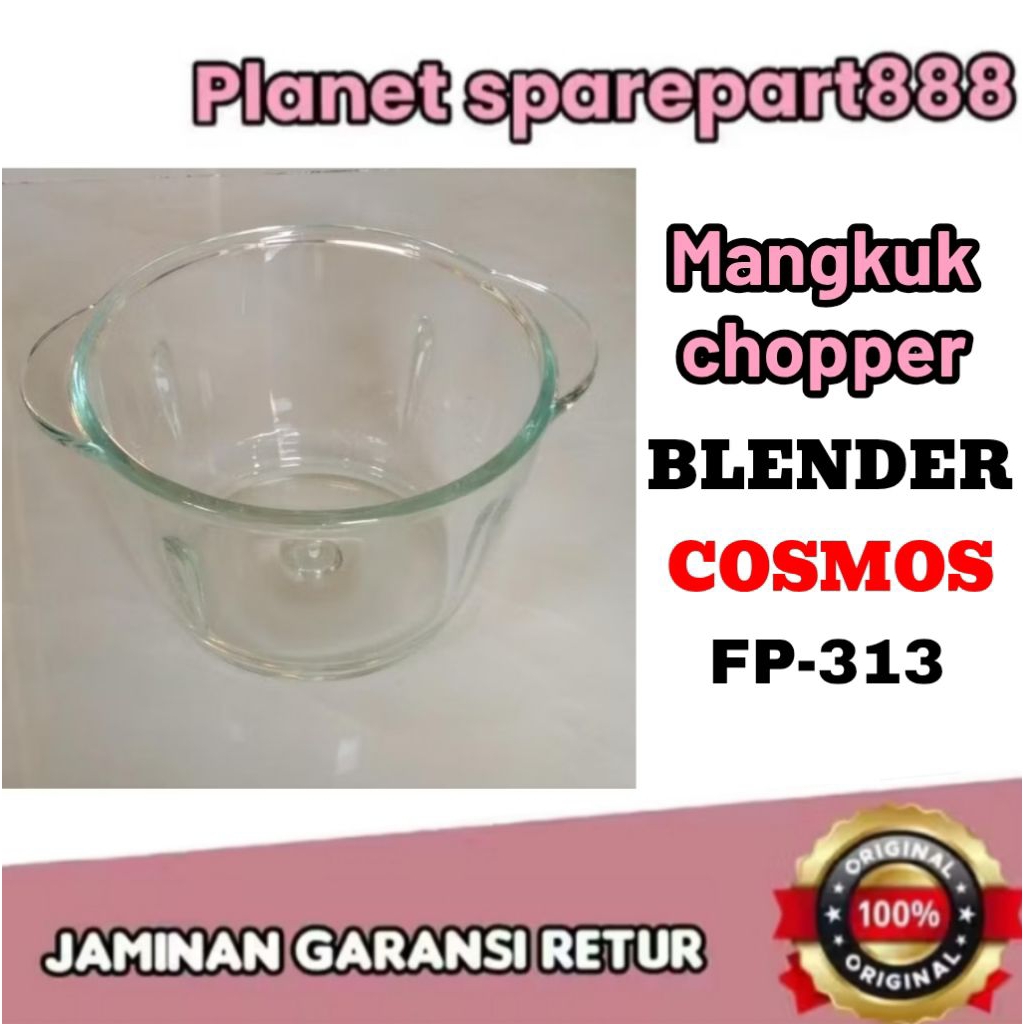 gelas/mangkuk chopper blender cosmos fp-313