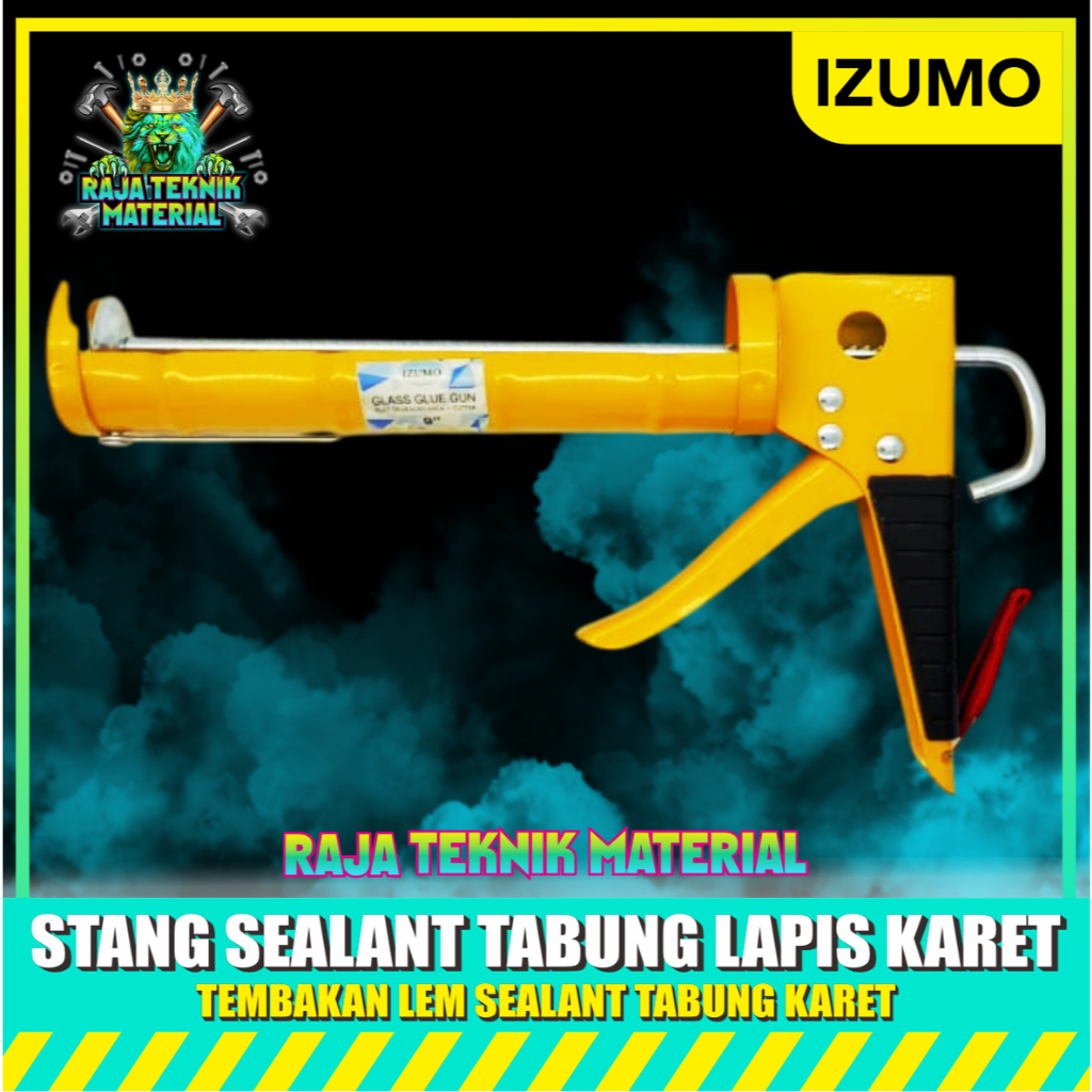 IZUMO Stang Sealant Tabung Lapis Karet - Alat Tembak Lem Silikon / Alat Tembak Lem Sealant GG Karet