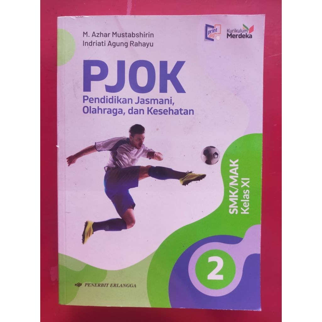 Buku Pelajaran : PJOK Kelas XI SMK/MAK Kurikulum Merdeka Penerbit Erlangga | M. Azhar Mustabshirin