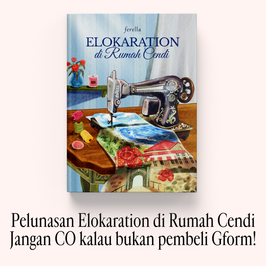 [Khusus Pelunasan] Elokaration di Rumah Cendi