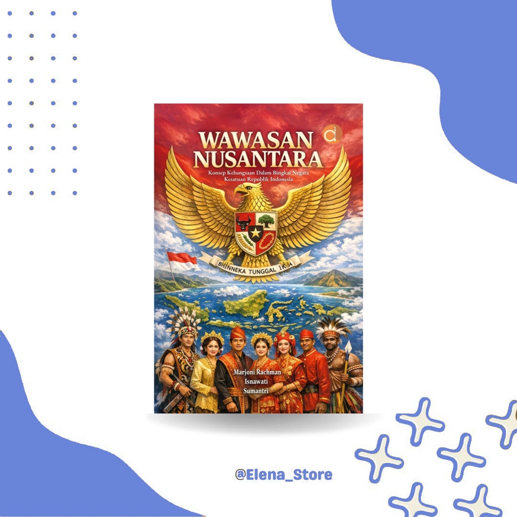 [DP13661A] Wawasan Nusantara: Konsep Kebangsaan dalam Bingkai NKRI | Penerbit Deepublish