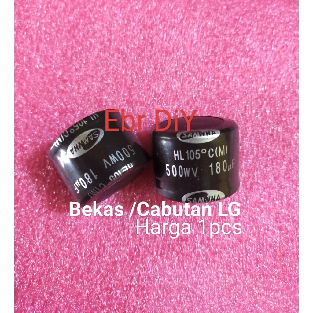Samwha 500wv 180uf  500wv 180uf  180uf 500wv  Elko 500wv 180uf  ORIGINAL BEKAS CABUTAN  Elco 500wv 1