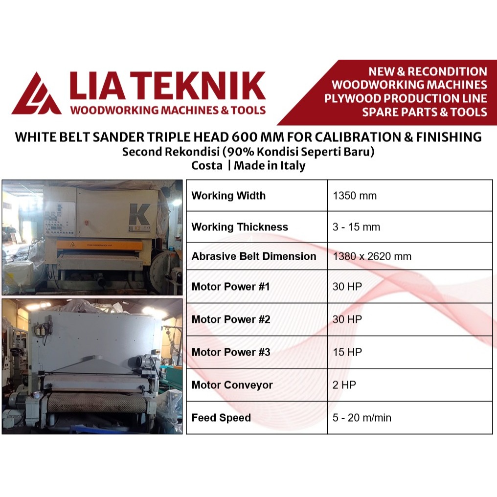 Wide Belt Sander 1300 MM Costa 3 Belt Mesin Sanding 1300 MM Costa 3 Belt Second Reconditioned 90% Ko