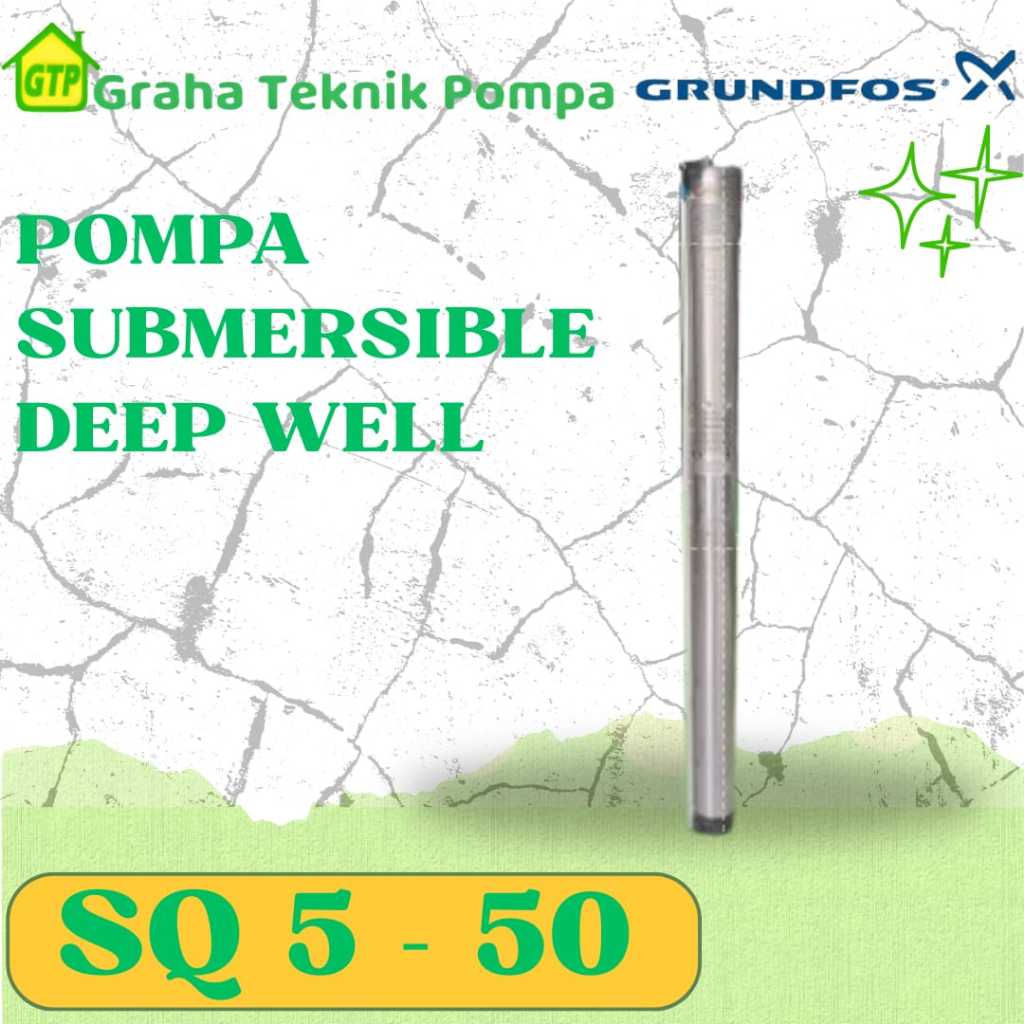 Grundfos SQ 5-50 Pompa Submersible Deep Weel - Pompa Air sumur Dalam