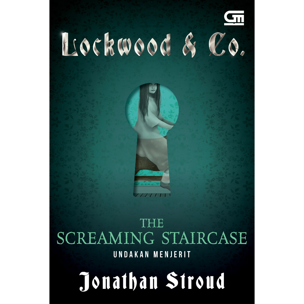 Novel Lockwood & Co.: The Screaming Staircase (Undakan Menjerit)