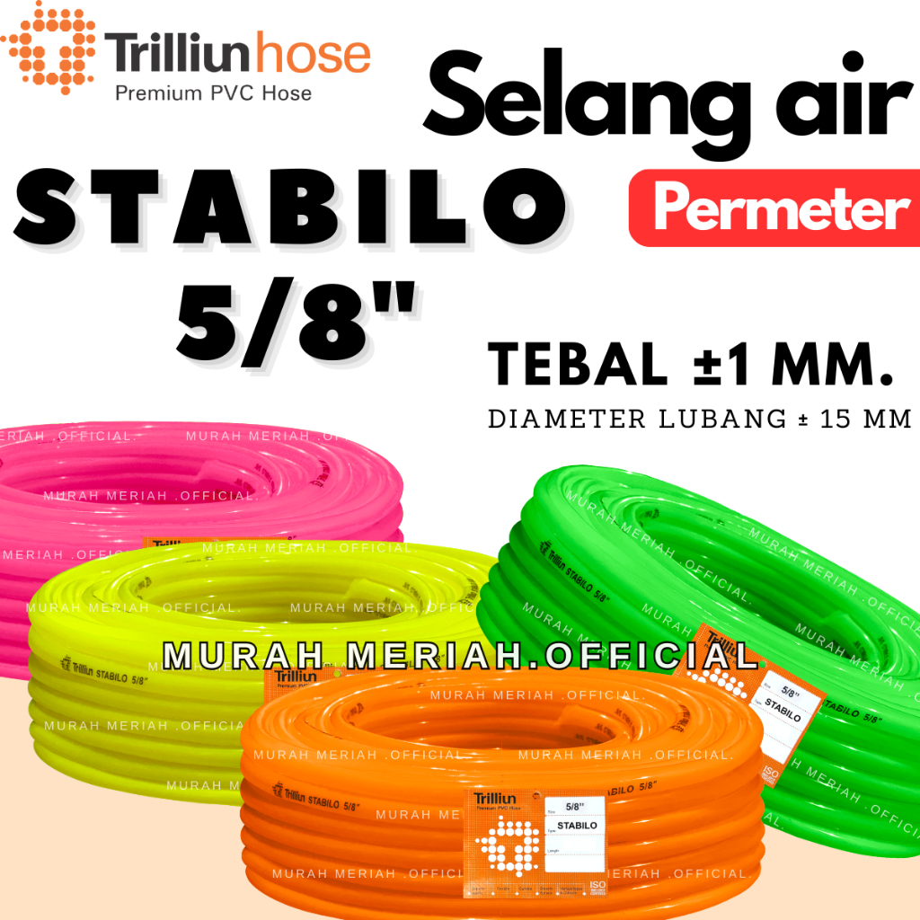SELANG AIR 5/8 INCH SELANG AIR ELASTIS TRILLIUN STABILLO UK 5/8 INCH (HARGA PERMETER )