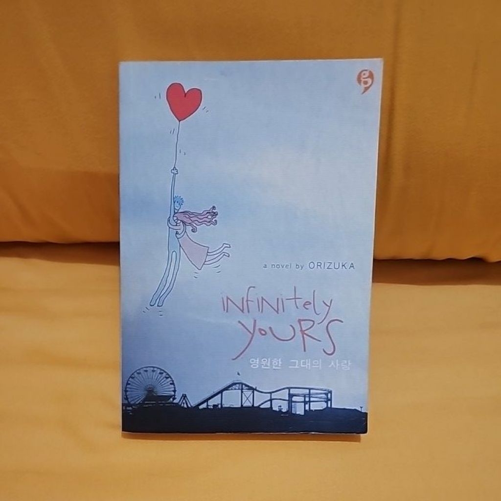(Preloved ORIGINAL) Novel : Infinitely Yours - Author Orizuka