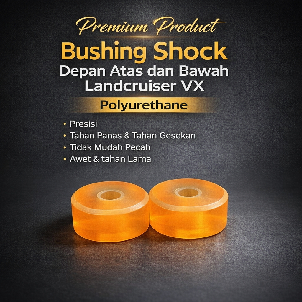 Karet Shock Depan Toyota Landcruiser Vx 80 Bushing shock Depan vx 80 Polyurethane