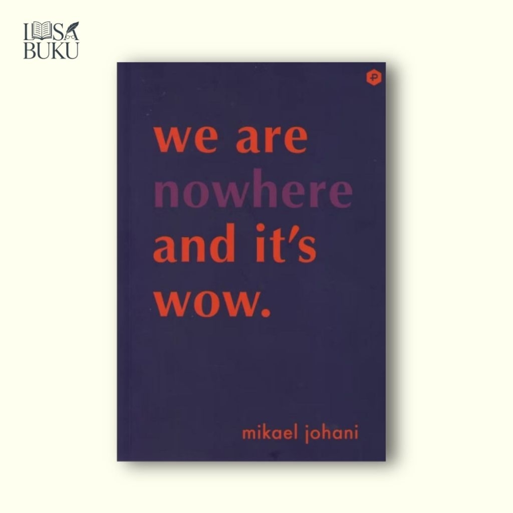 [Segel, Original] We are nowhere and it's wow - Mikael Johani