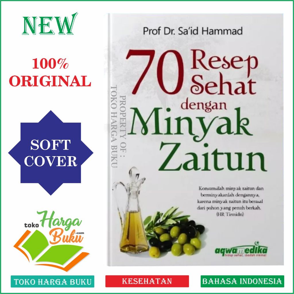 Foto 70 Resep Sehat Dengan Minyak Zaitun Thibun Nabawi Kesehatan ala Rasulullah Nabi Muhammad - Aqwam