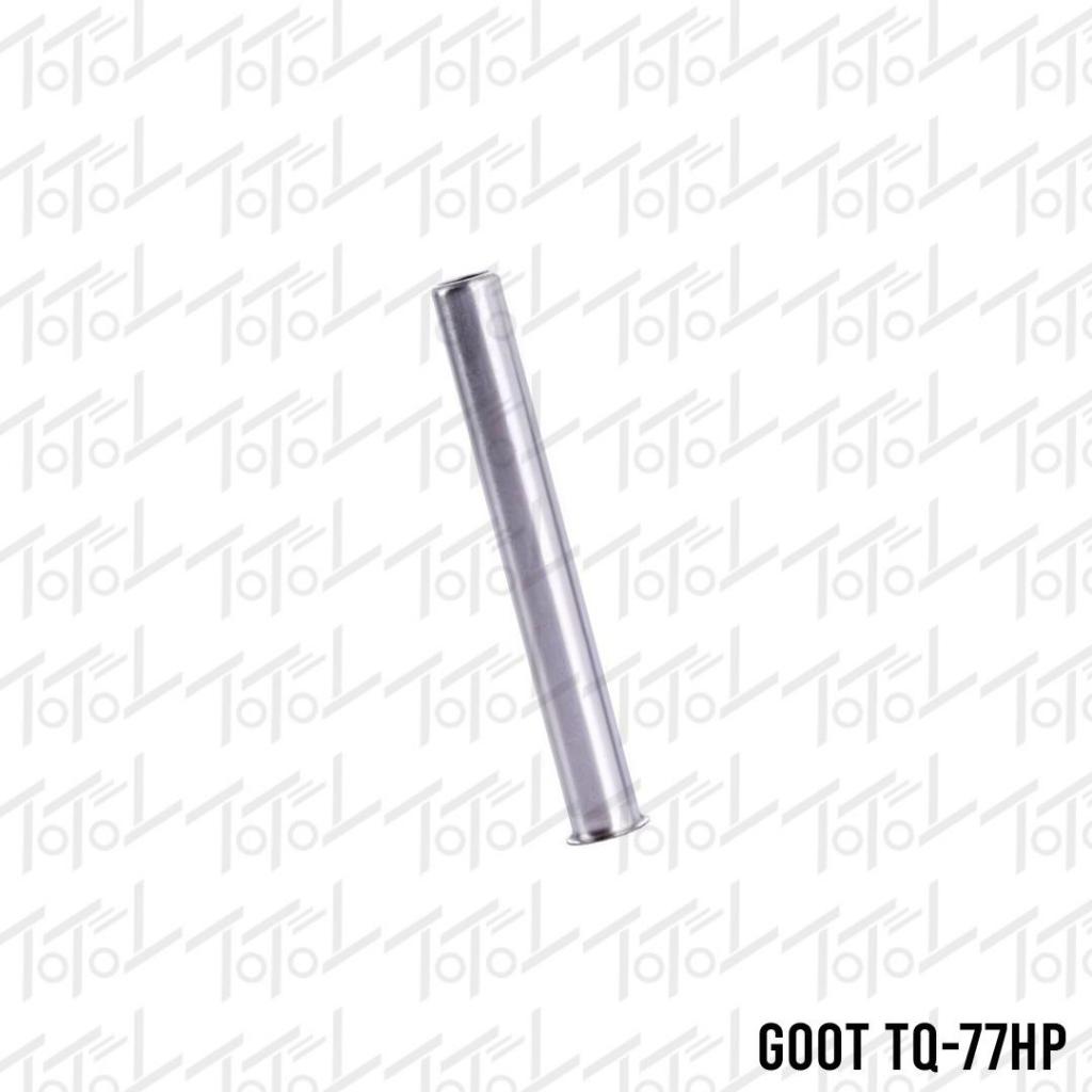 Goot TQ-77HP Heater Barrel / Selongsong Goot TQ-77