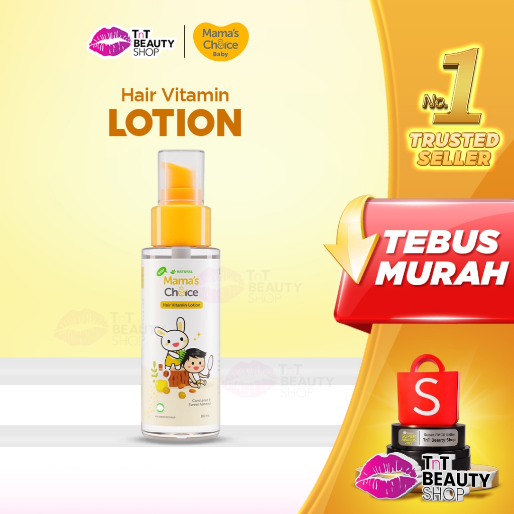 Mama's Choice Penumbuh Rambut Bayi Baby Hair Vitamin Lotion | TnT Beauty Shop