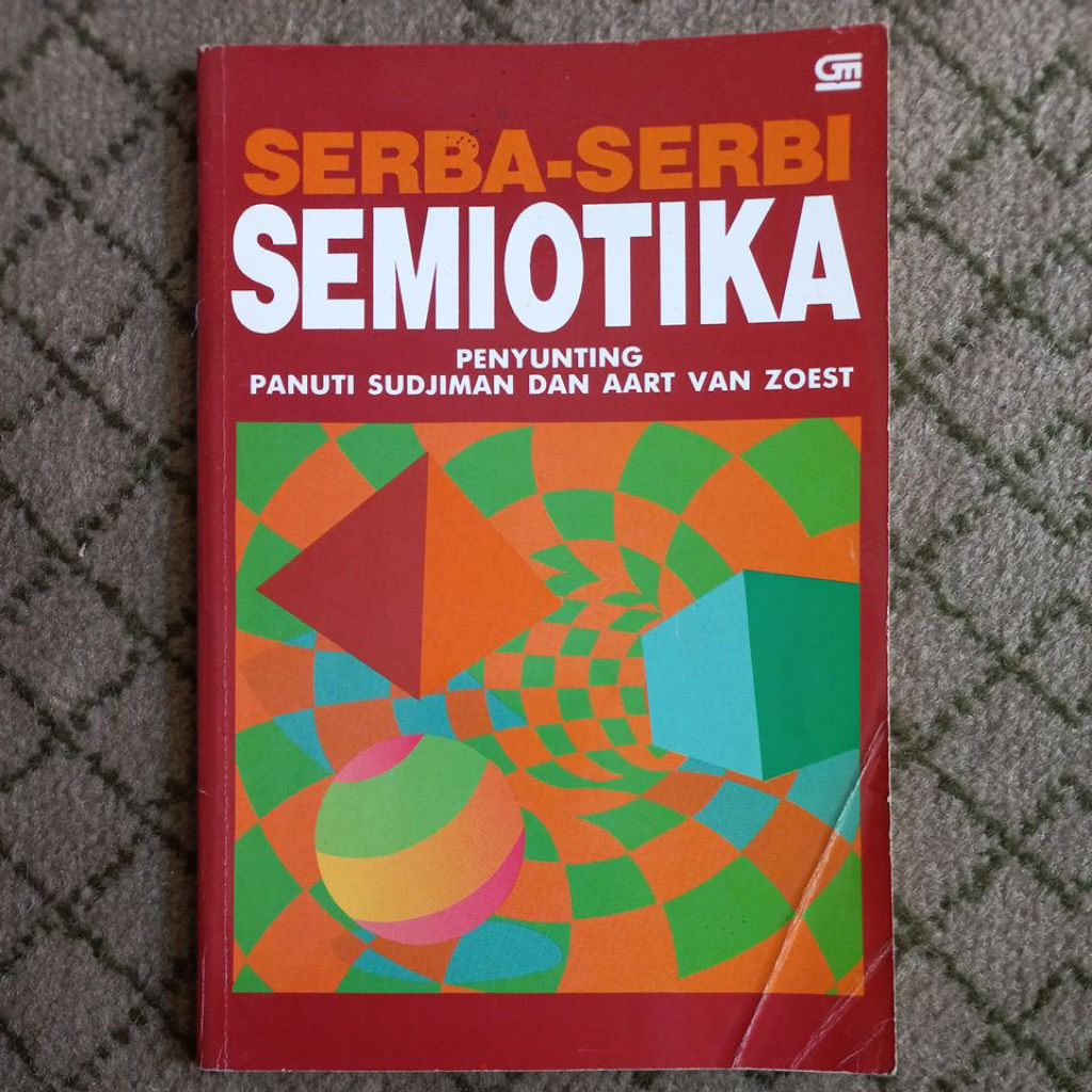 SERBA-SERBI SEMIOTIKA. PANUTI SUDJIMAN DAN AART VAN ZOEST