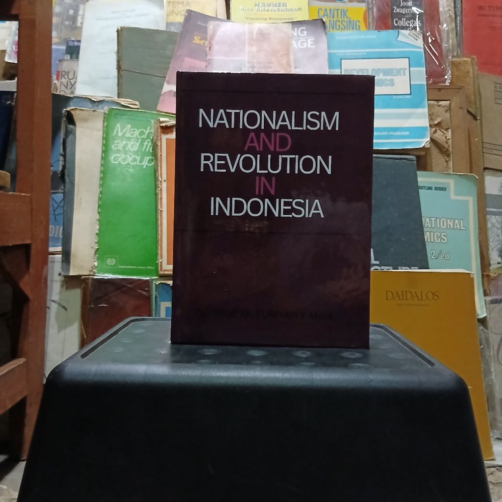 nationalism and revolution in indonesia - george mcturnan kahin