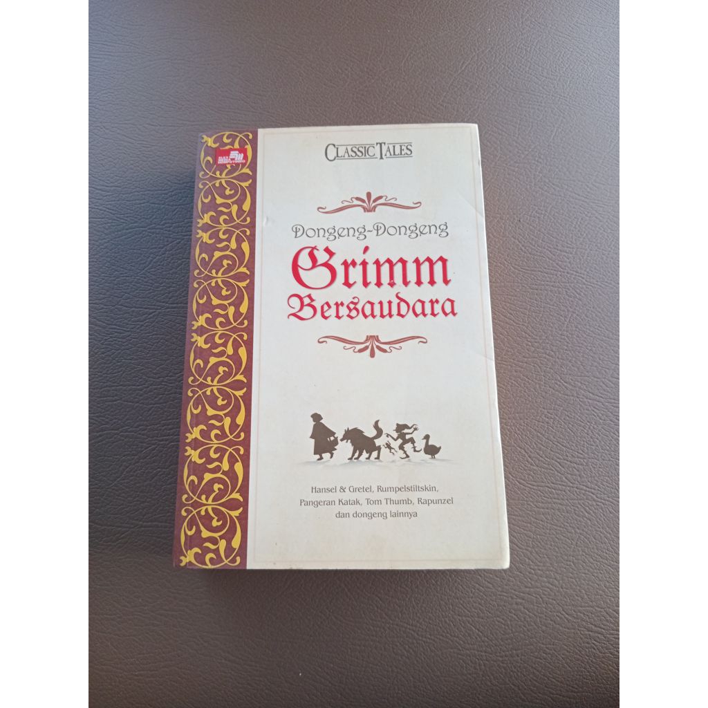 BUKU DONGENG DONGENG GRIMM BERSAUDARA - CLASSIC TALES