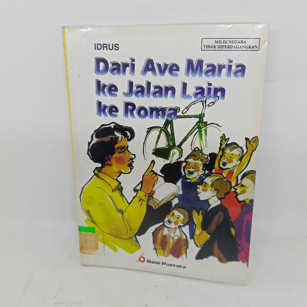 Dari ave maria ke jalan lain ke roma.Idrus.