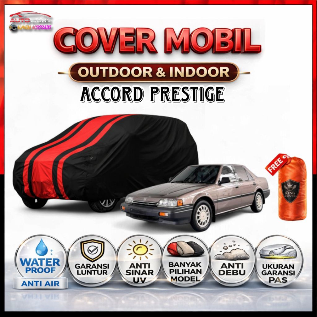 COVER BODY MOBIL, SARUNG MOBIL SEDAN ACCORD PRESTIGE