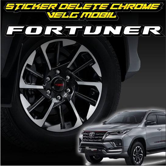 Cutting Sticker Velg Mobil Delete Chrome Fortuner
