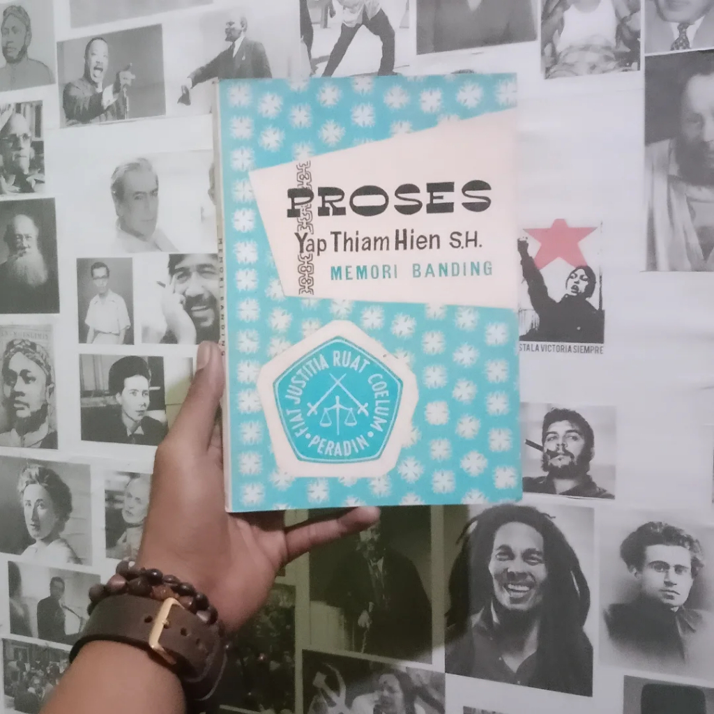 Yap Thiam Hien: Pejuang Lintas Batas | Proses Yap Thiam Hien S.H.: Test Case Bagi Rule Of Law di Ind