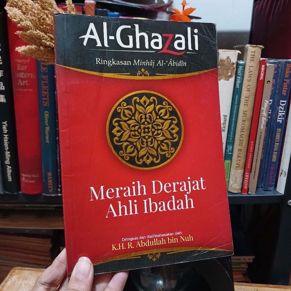 Al-Ghazali ringkasan minhaj al-abidin: Meraih Derajat Ahli Ibadah
