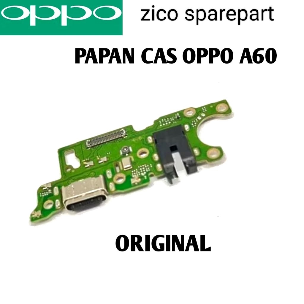 papan cas oppo a60 original