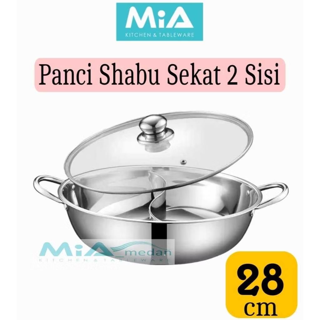 MiA Steamboat Panci Sangwo Shabu Sukiyaki + Penutup kaca tebal uk.28cm Hotpot Stainless 2-sekat Anti