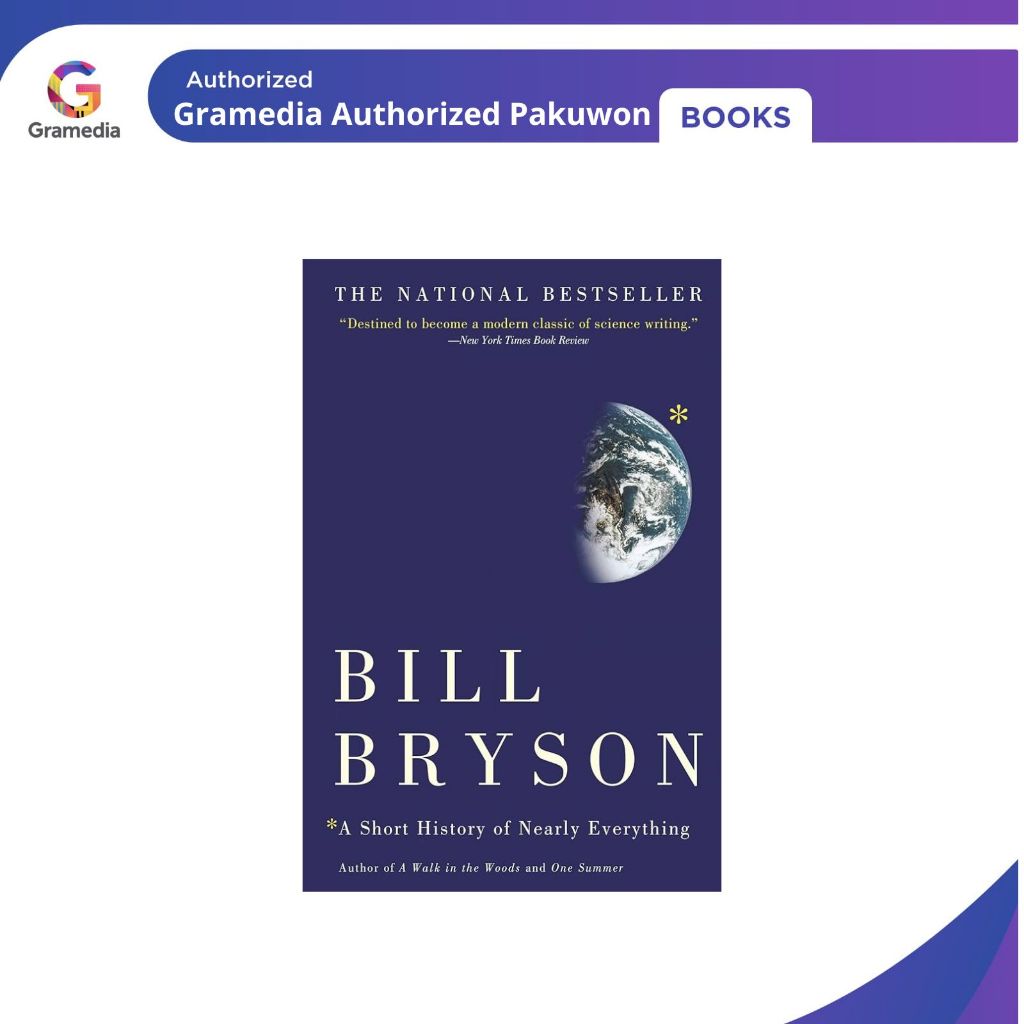 Gramedia Pakuwon : A SHORT HISTORY OF NEARLY EVERYTHING