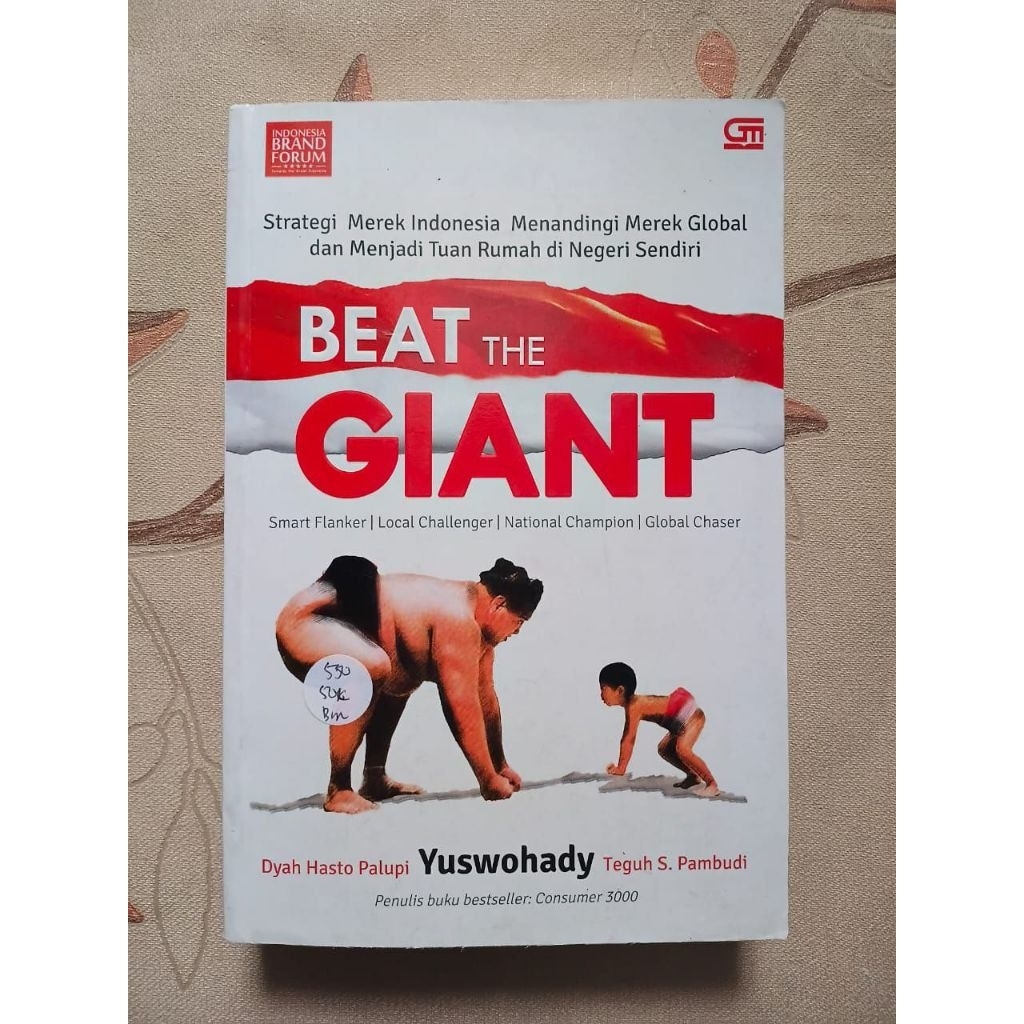 Beat the Giant oleh Diah Hasto Palupi, Yuswohady, Teguh S. Pambudi