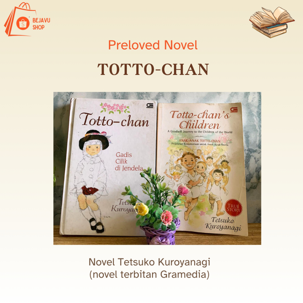 PRELOVED NOVEL TOTTO-CHAN TETSUKO KUROYANAGI (HARAP CEK DESKRIPSI)