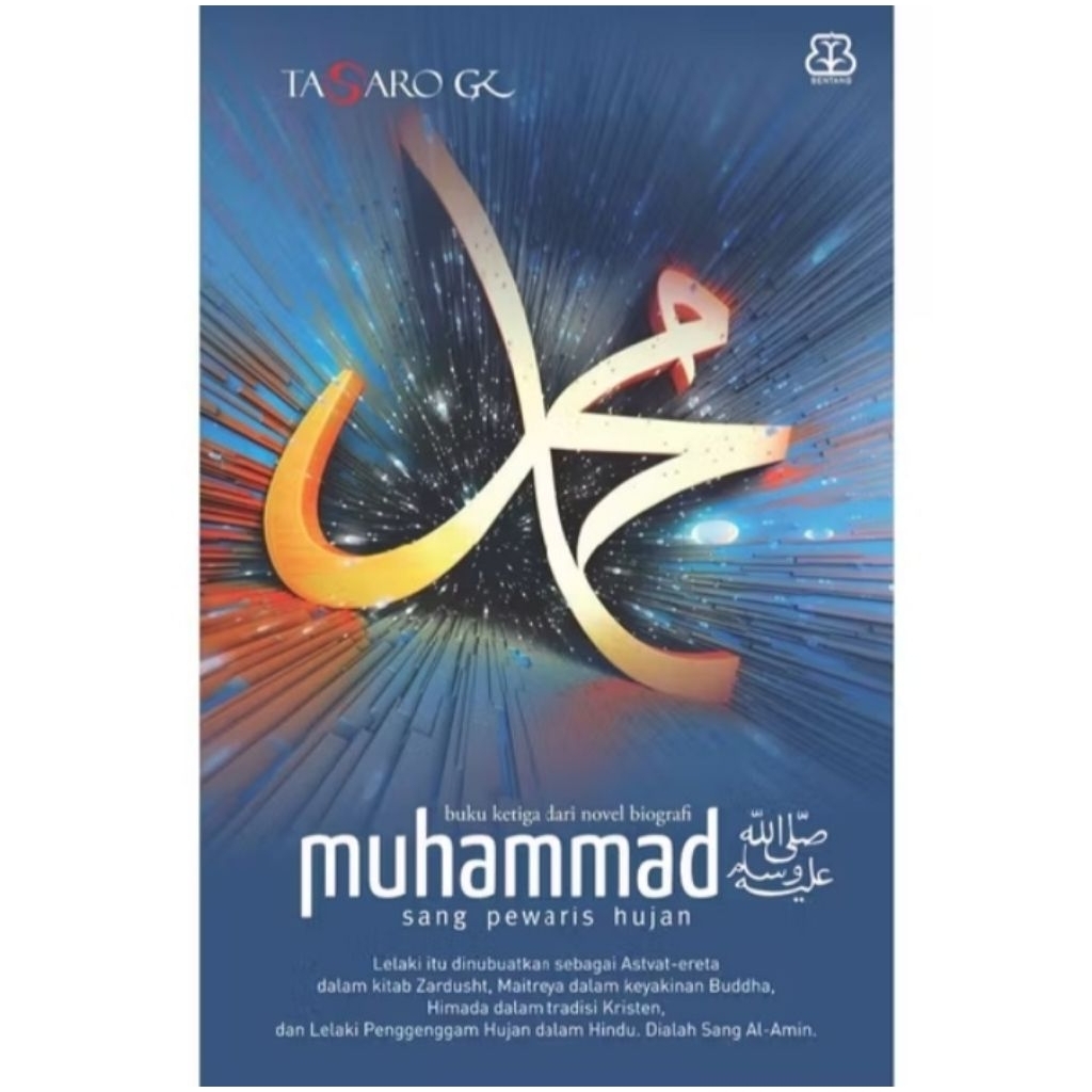Muhammad : Sang Pewaris Hujan - Tasaro GK