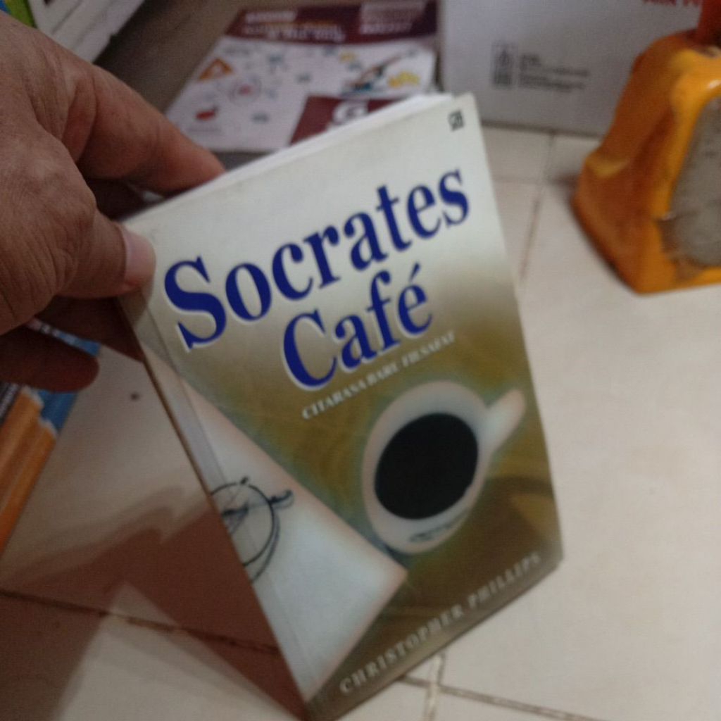 Socrates Cafe CITARASA BARU FILSAFAT CHRISTIHER PHILLIPS