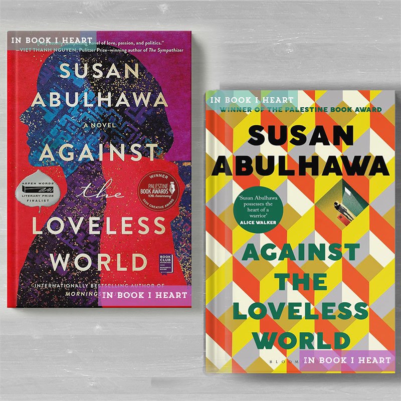 Against the Loveless World  by Susan Abulhawa